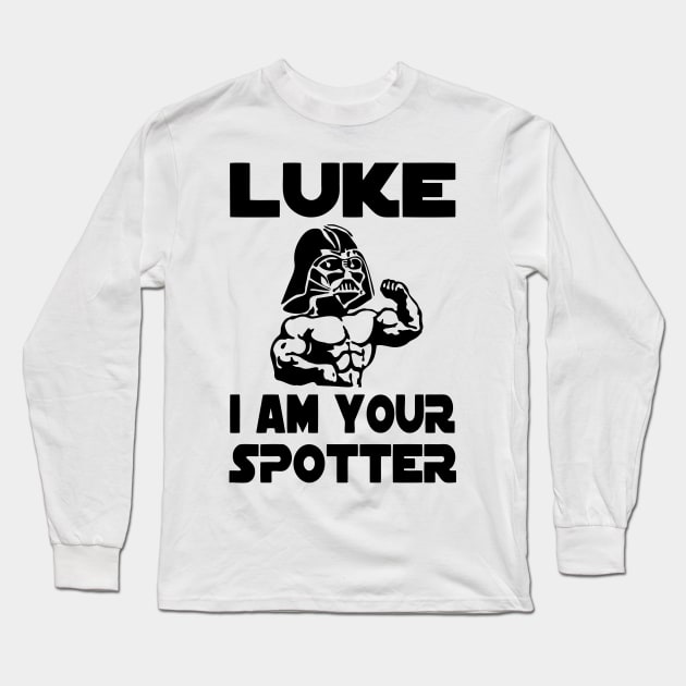 Luke I Am Your Spotter Long Sleeve T-Shirt by tukiem